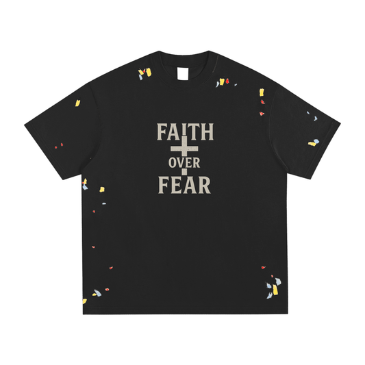 fa1th over fear Paint Splatter T-Shirt